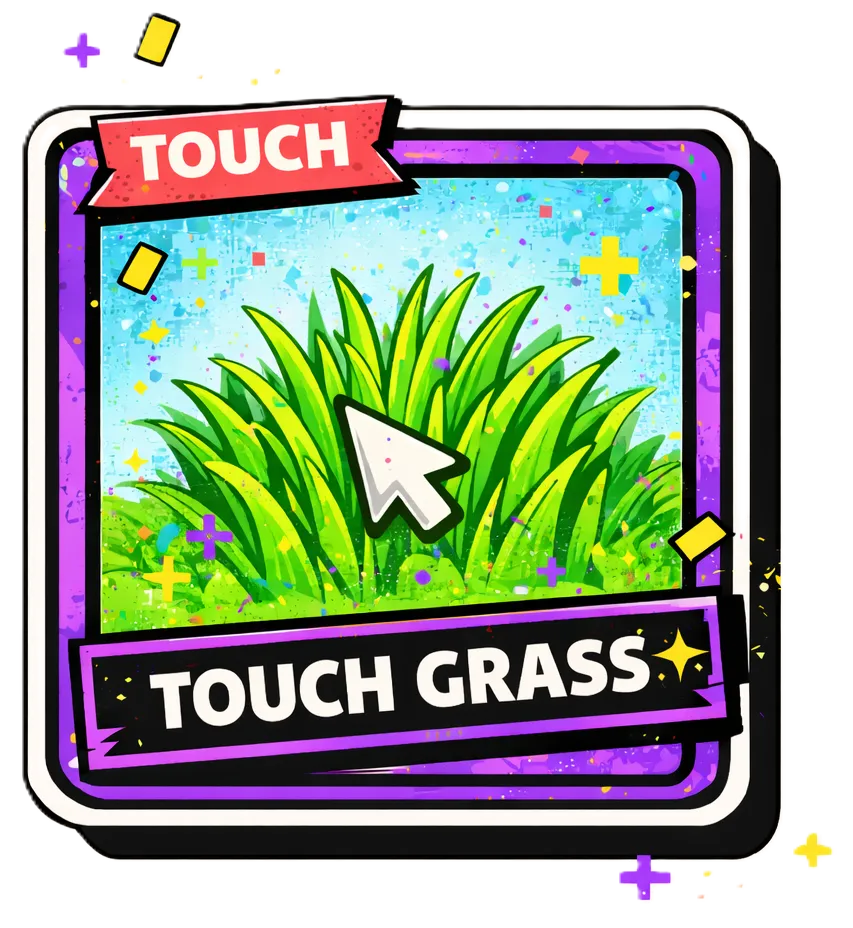 Touch Grass